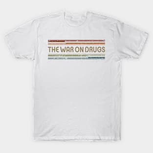 The War On Drugs Retro Lines T-Shirt